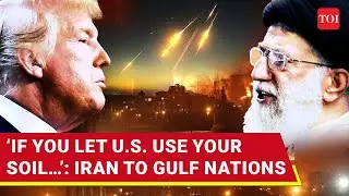 &lsquo;Allow US To Attack Iran, Face&hellip;&rsquo;: Tehran Draws Red Line, Warns Gulf Neighbours Amid Israel Clash
