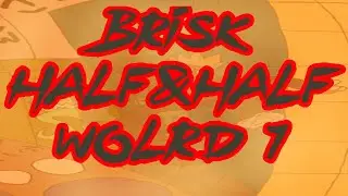 Brisk half&half world 1 [Speed Paint]