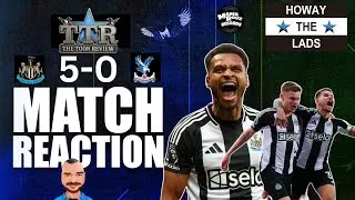 Newcastle United 5 Crystal Palace 0 |  Match Reaction!