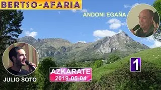 Bertso-afaria (Julio Soto-Andoni Egaña) (1) (Azkarate, 2019-05-04) (57'27'')