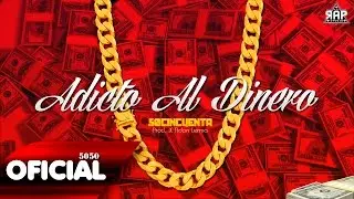 5050 - Adicto Al Dinero (Chayan) 2016