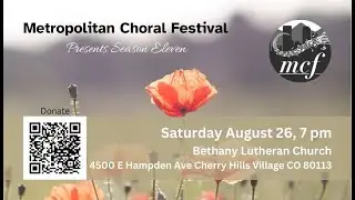 Metropolitan Choral Festival presents Season Eleven, recorded live Saturday, Aug. 26, 2023