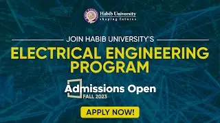 Join Habib University's Cutting-Edge Electrical Engineering Program - Admissions Fall 2022 Open