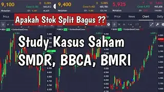 Apakah Stok Split selalu Bagus? Study kasus Saham SMDR, BBCA, BMRI