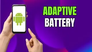 Boost Battery Life! Turn Adaptive Battery ON or OFF on Samsung Galaxy
