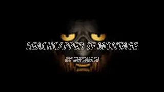 ReachCapperr | Sword Fighting Montage.
