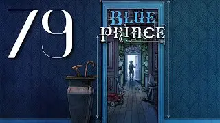 Have Some Faith | Blue Prince #79