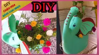 Cách làm chậu hoa con voi bằng chai nhựa đơn giản nhất | #147
