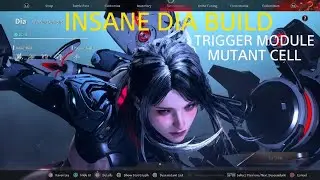 INSANE DIA BUILD, TRIGGER MODULE, MUTANT CELL - The First Descendant