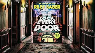 Lock Every Door Book Review - Major Spoilers