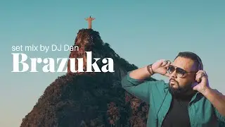 [SET MIX] BRAZUKA - Mix By DJ Dan - Sem vinhetas!