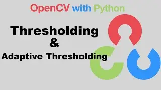 OpenCV with Python | 16-Thresholding Images