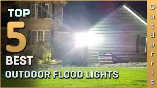Top 5 Best Outdoor Flood Lights Reviews