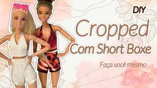 CROPPED E SHORT BOXE PARA BARBIE - Lalay Doll - Moda Para Bonecas - DIY