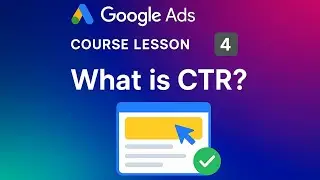 Google ads course | what is CTR,How to calculate CTR ,Lessons no 4