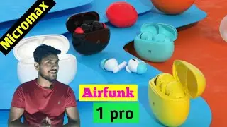 Micromax earbuds | | Micromax Air Funk 1 pro 💥 | price ?
