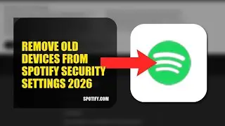 How To Remove Old Devices From Spotify Security Settings 2026 (EASY GUIDE)