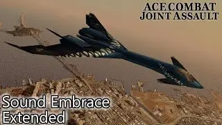 Sound Embrace (Extended) - Ace Combat Joint Assault