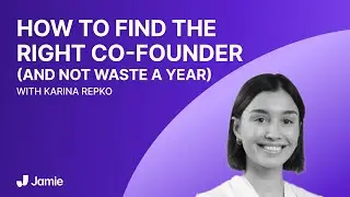 How to Find The Right Co-Founder (and not waste a year) | Karina Repko (Founder of Reina)