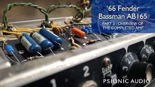 '66 Fender Bassman AB165 Part 3 : Overview of the Completed Amp