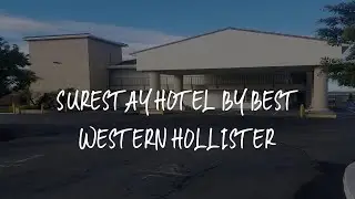SureStay Hotel by Best Western Hollister Review - Hollister , United States of America