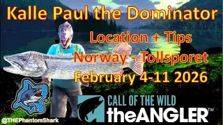 Legendary Fish Kalle Paul the Dominator This Week February 4-11 2026 Call of the Wild:The Angler