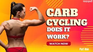 Unlocking the Power of Carb Cycling | Boost Energy, Burn Fat, and Transform Your Body Part One!