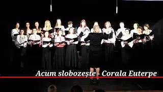 Acum slobozeste - Corala Euterpe