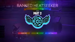 PLAYING ROCKET LEAGUE RANKED HEATSEEKER! (part 2)