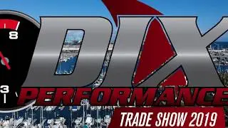 2019 DIX Performance North San Pedro CA Trade Show Video