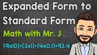 Expanded Form to Standard Form | Decimal Place Value