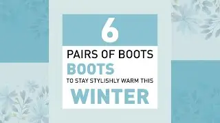 6 pairs of boots to stay stylishly warm this winter | Circlemag.in
