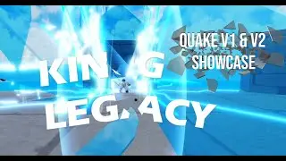 QUAKE Showcase V1 & V2 King Legacy UPD 9