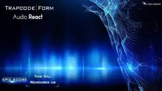 Epic Score - Time Will Remember Us | Audio React