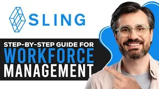 How to Use Sling Scheduling App | Step-by-Step Guide for Workforce Management (2026)