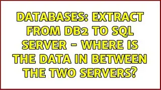 Databases: Extract from DB2 to SQL Server - where is the data in between the two servers?