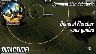 [FR] FORGED ALLIANCE - DIDACTICIEL : BIEN DÉBUTER (Général Fletcher vous guides)