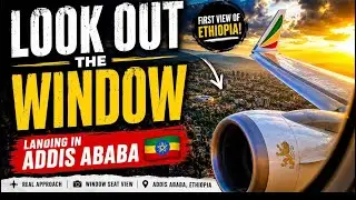 Traveling from Stockholm to Addis Ababa Landing Approach Video 🇸🇪✈️🇪🇹 |
