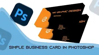 ቀላል ቢዝነስ ካርድ አሰራር /Simple Business Card in Photoshop/