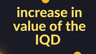 Iraqi Dinar Latest News today | increase in value of the IQD  | Dinar Info
