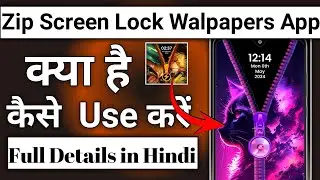 Zip Screen Lock Walpapers App Kaise Use Kare || How To Use Zip Screen Lock Walpapers App