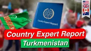 Expert Witness Reports: Country Expert Turkmenistan and Post-Soviet Countries for Asylum Cases