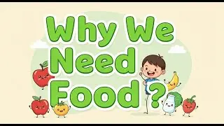 Why Do WE Need FOOD to GROW? 🍎🥦 Building Our Bodies! | Curious Kids