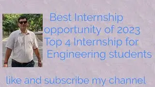 Best Internship opportunity of 2023 |Top 4 Internship  for college students | Engineering  students