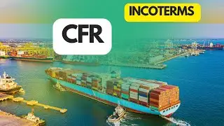 Incoterms CFR Explained with a Bangladesh Example | Import-Export Made Simple