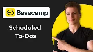 How To Schedule To Dos In Basecamp To Manage Your Various Projects (2026 Guide)