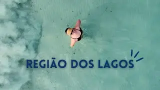 REGIÃO DOS LAGOS, RJ: vídeo completo sobre Búzios, Cabo Frio, Arraial do Cabo e Rio das Ostras