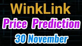 Winklink Price Prediction 30 November! || Winklink Price Prediction || Winklink today News