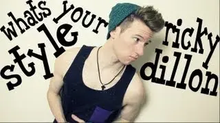 WHAT'S YOUR STYLE? | RICKY DILLON