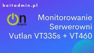 #17 Monitorowanie serwerowni - Vutlan VT335s i VT460 - temp., wilgotność, pożar, zalanie | Lektor PL